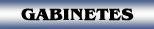 GABINETES